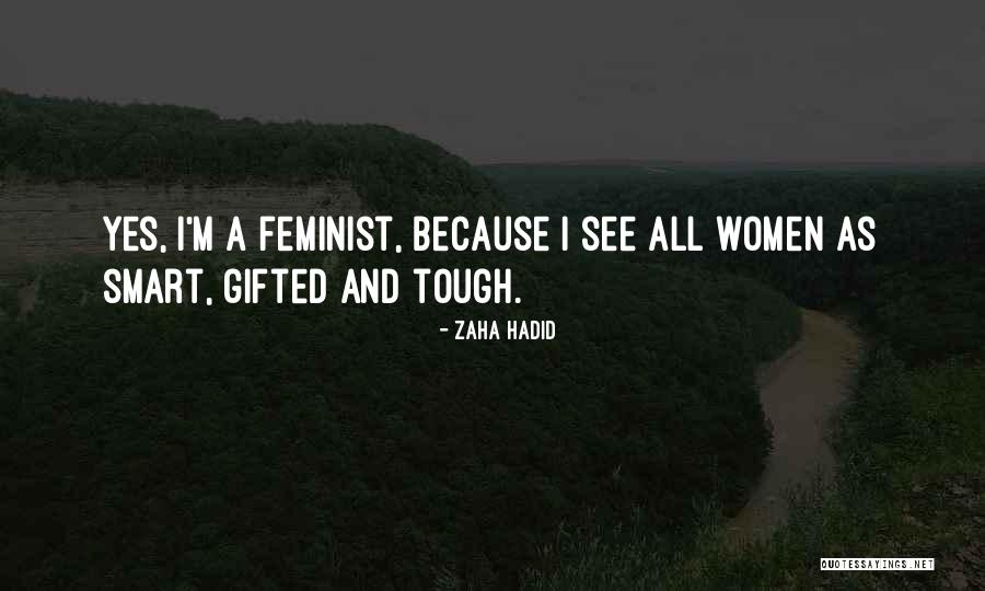 Gifted Quotes By Zaha Hadid Gifted Quotes By Zaha Hadid