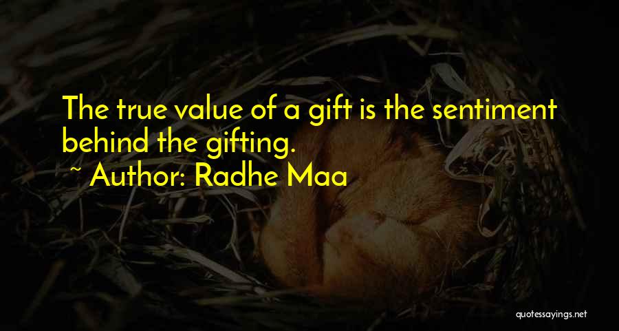 Gifting Someone Quotes By Radhe Maa