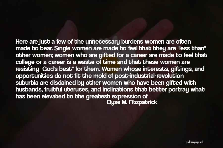 Giftings From God Quotes By Elyse M. Fitzpatrick Giftings From God Quotes By Elyse M. Fitzpatrick