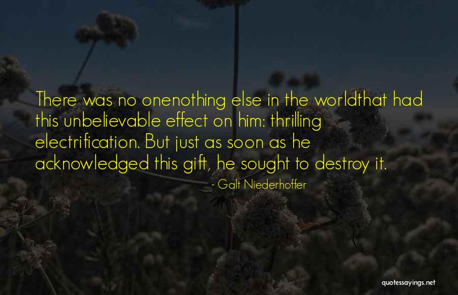 Giftings From God Quotes By Galt Niederhoffer Giftings From God Quotes By Galt Niederhoffer