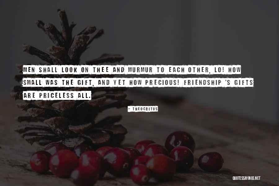 Gifts And Friendship Quotes By Theocritus Gifts And Friendship Quotes By Theocritus