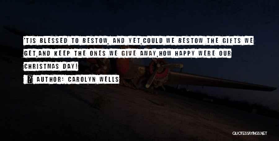 Gifts And Giving Quotes By Carolyn Wells