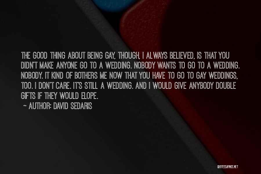 Gifts And Giving Quotes By David Sedaris