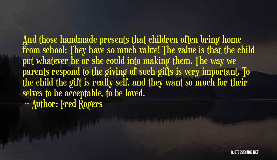 Gifts And Giving Quotes By Fred Rogers