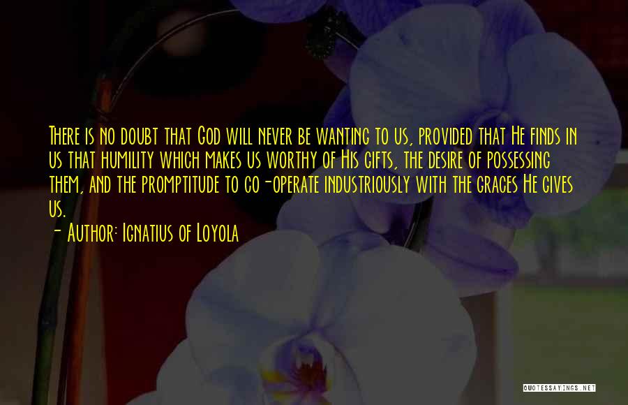 Gifts And Giving Quotes By Ignatius Of Loyola