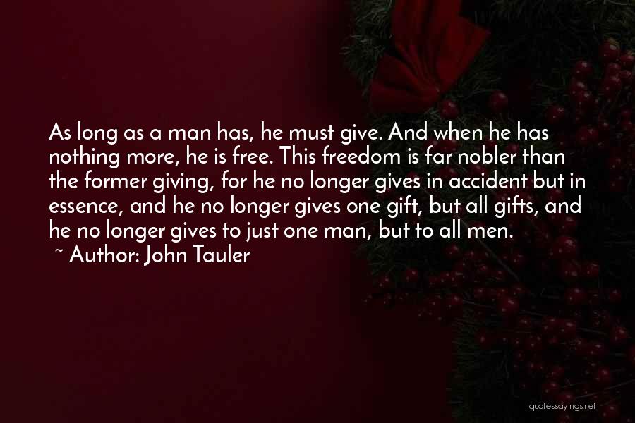Gifts And Giving Quotes By John Tauler