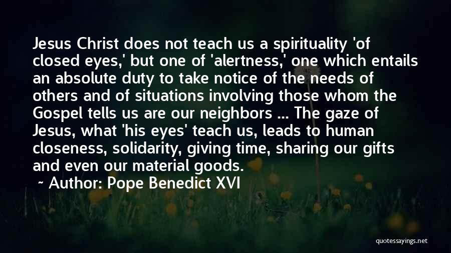 Gifts And Giving Quotes By Pope Benedict XVI