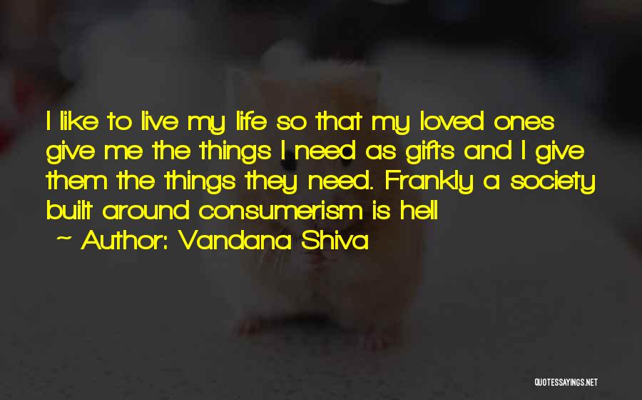 Gifts And Giving Quotes By Vandana Shiva