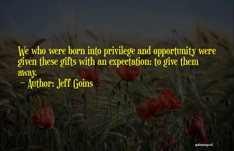 Gifts And Quotes By Jeff Goins