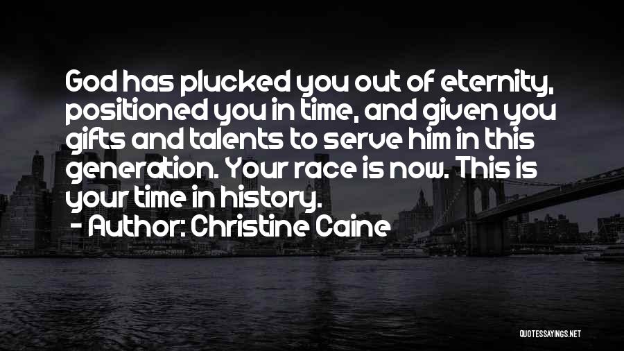 Gifts And Talents Quotes By Christine Caine