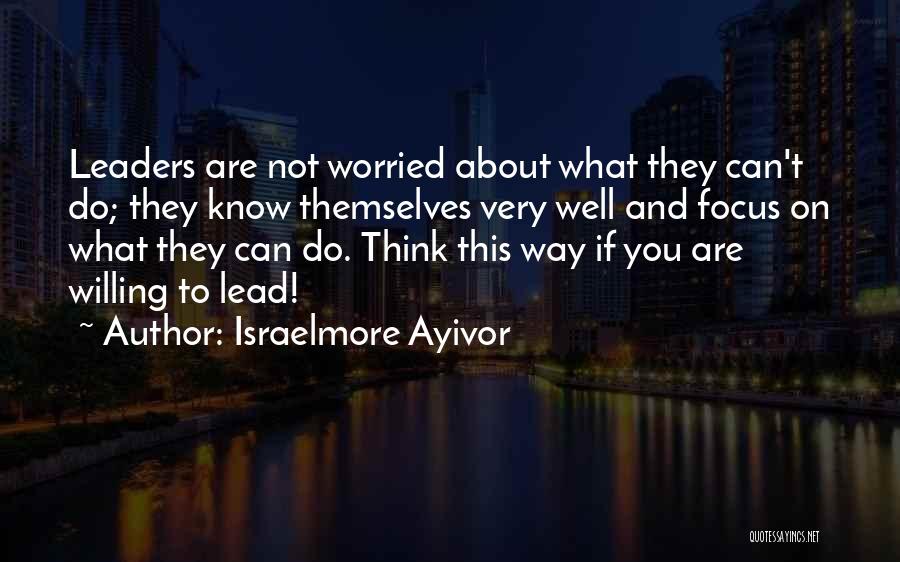 Gifts And Talents Quotes By Israelmore Ayivor