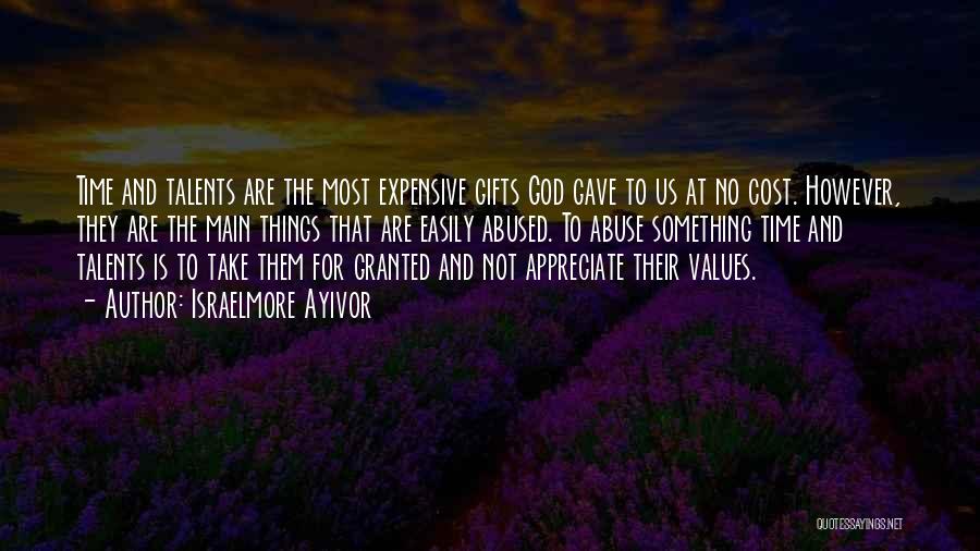 Gifts And Talents Quotes By Israelmore Ayivor