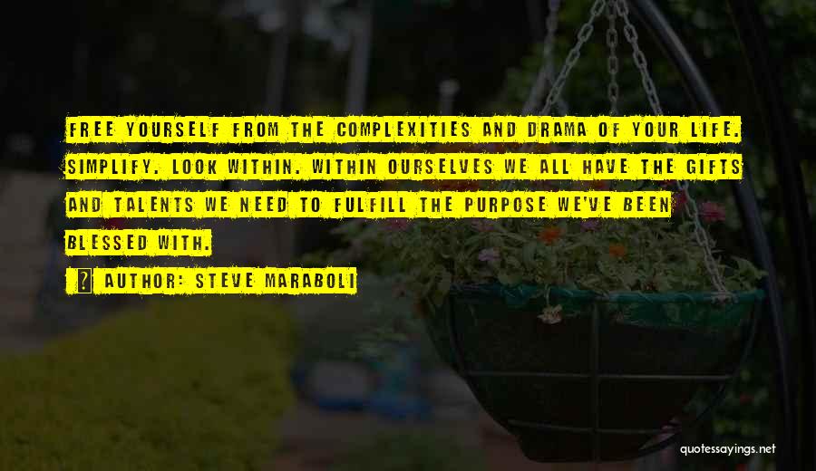 Gifts And Talents Quotes By Steve Maraboli