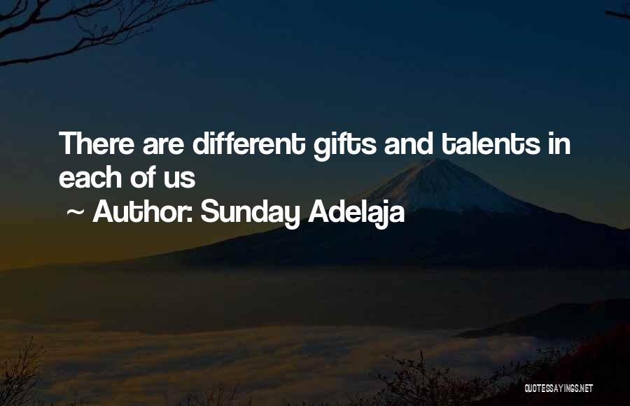 Gifts And Talents Quotes By Sunday Adelaja