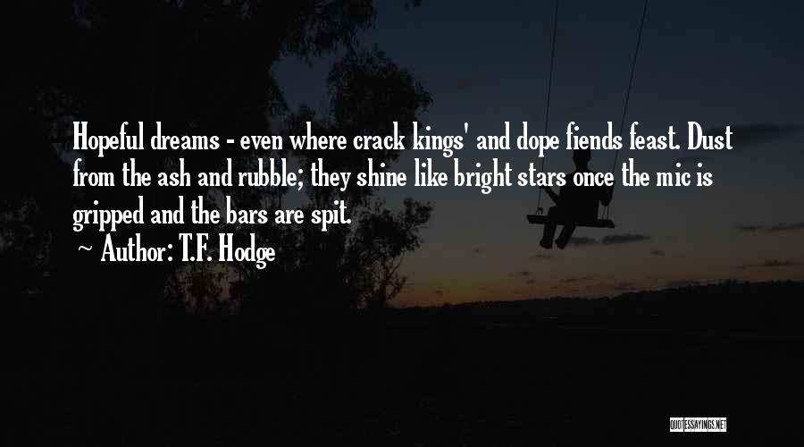 Gifts And Talents Quotes By T.F. Hodge