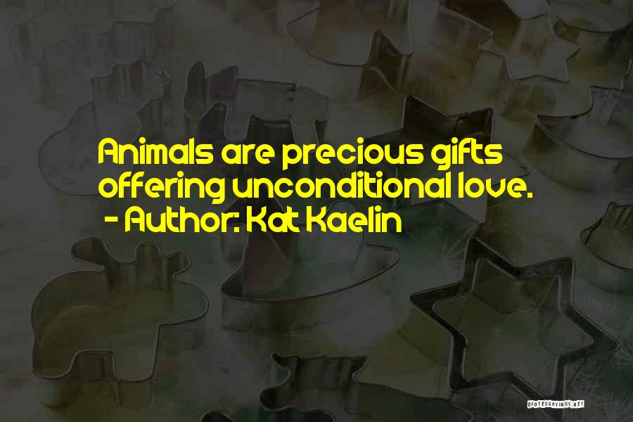 Gifts From Family Quotes By Kat Kaelin