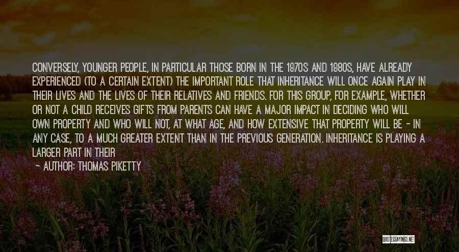 Gifts From Family Quotes By Thomas Piketty