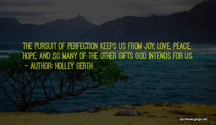 Gifts From God Quotes By Holley Gerth