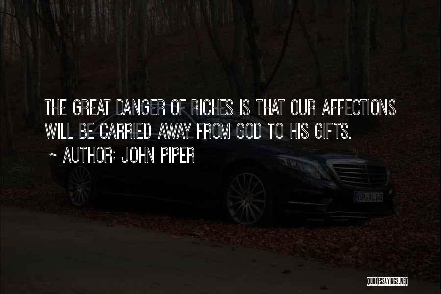 Gifts From God Quotes By John Piper