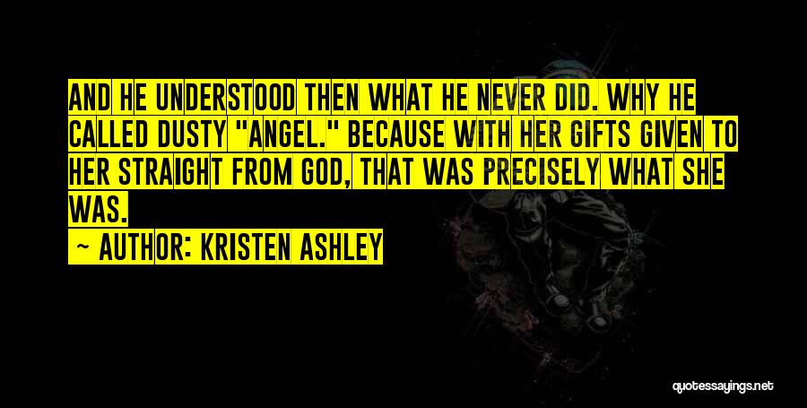 Gifts From God Quotes By Kristen Ashley