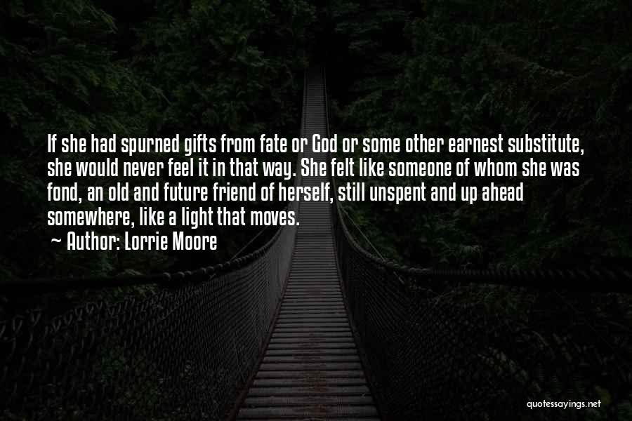 Gifts From God Quotes By Lorrie Moore