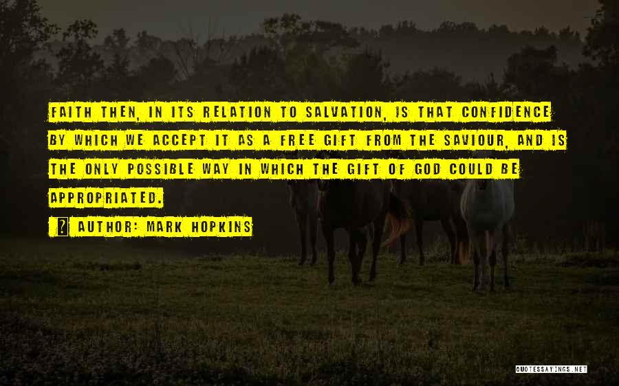 Gifts From God Quotes By Mark Hopkins