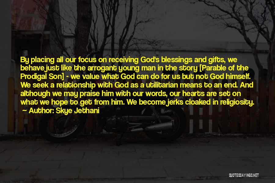 Gifts From God Quotes By Skye Jethani