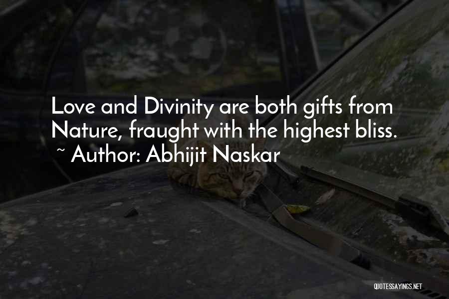 Gifts From Nature Quotes By Abhijit Naskar