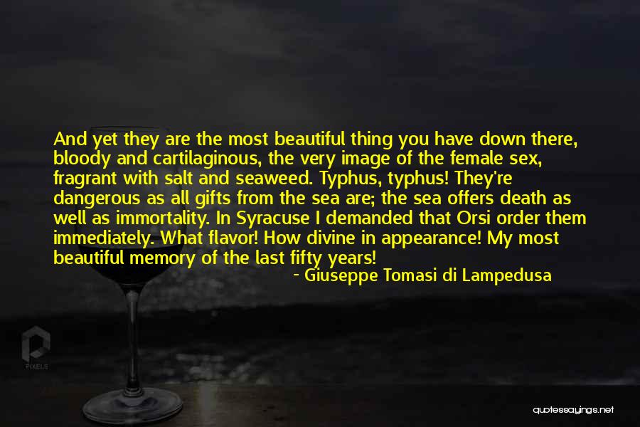 Gifts From The Sea Quotes By Giuseppe Tomasi Di Lampedusa