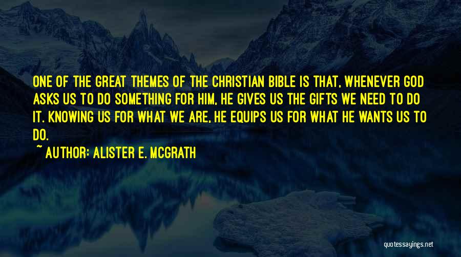 Gifts In The Bible Quotes By Alister E. McGrath