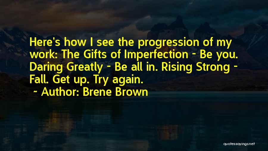 Gifts Of Imperfection Quotes By Brene Brown