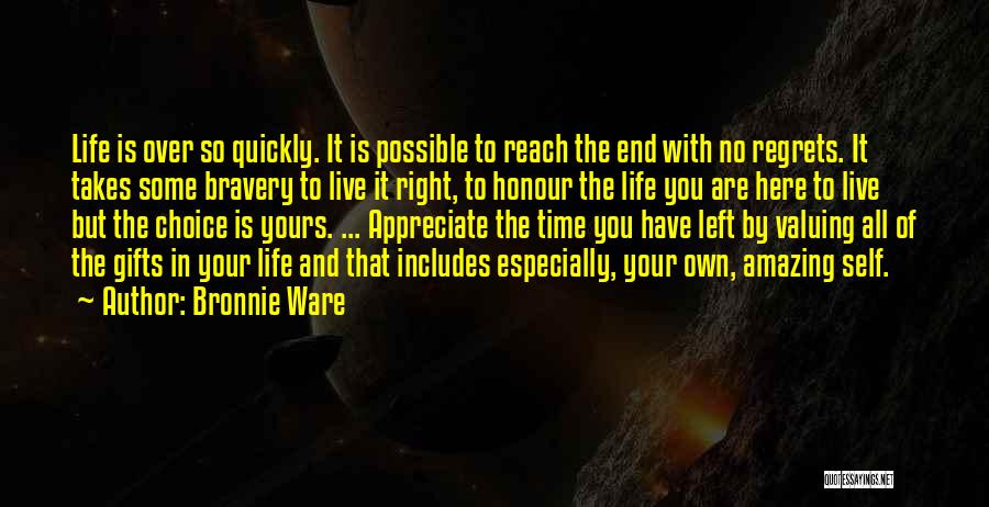 Gifts Of Life Quotes By Bronnie Ware