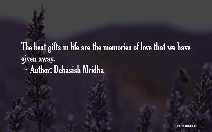 Gifts Of Life Quotes By Debasish Mridha