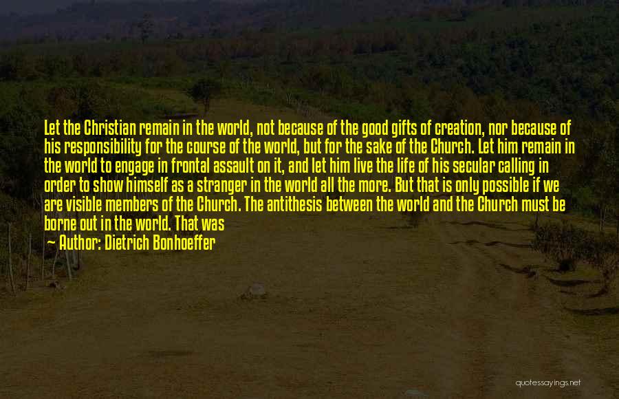 Gifts Of Life Quotes By Dietrich Bonhoeffer