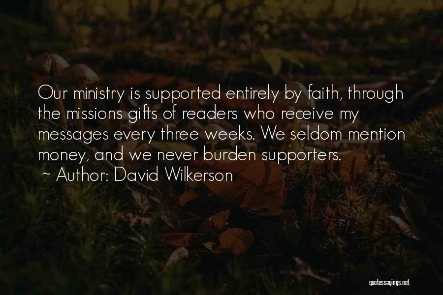 Gifts Of Money Quotes By David Wilkerson