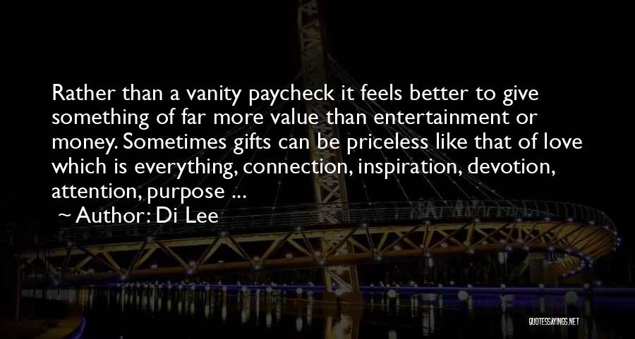 Gifts Of Money Quotes By Di Lee