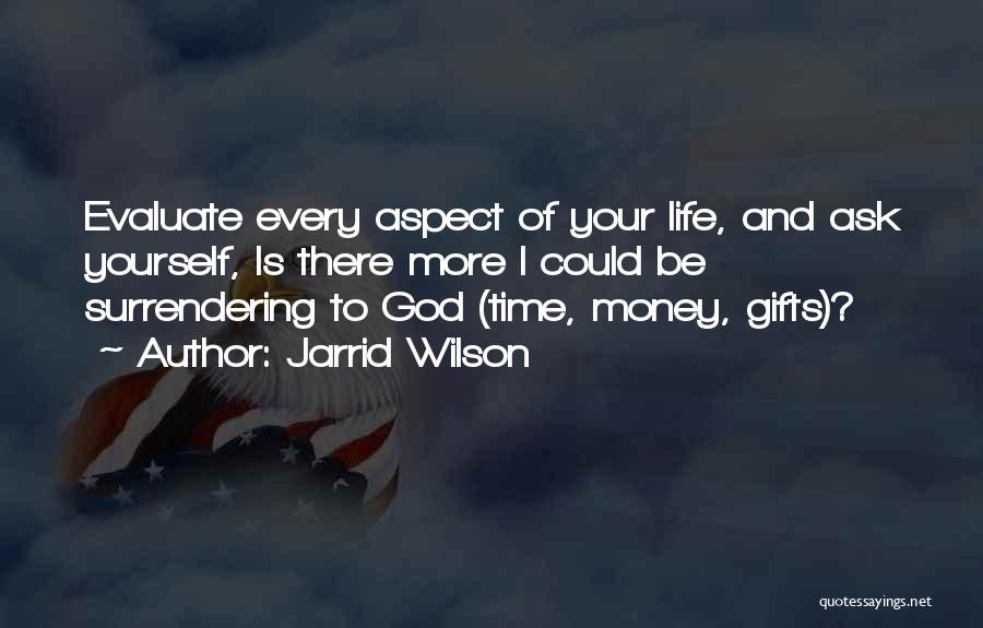 Gifts Of Money Quotes By Jarrid Wilson