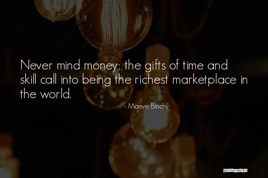 Gifts Of Money Quotes By Maeve Binchy