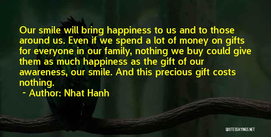 Gifts Of Money Quotes By Nhat Hanh