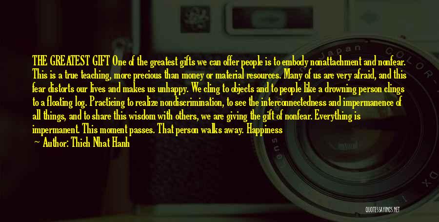 Gifts Of Money Quotes By Thich Nhat Hanh