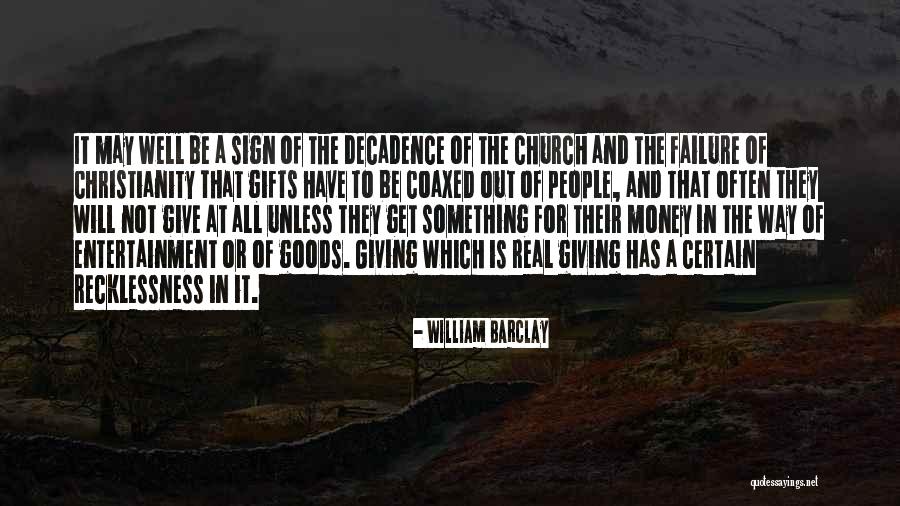 Gifts Of Money Quotes By William Barclay