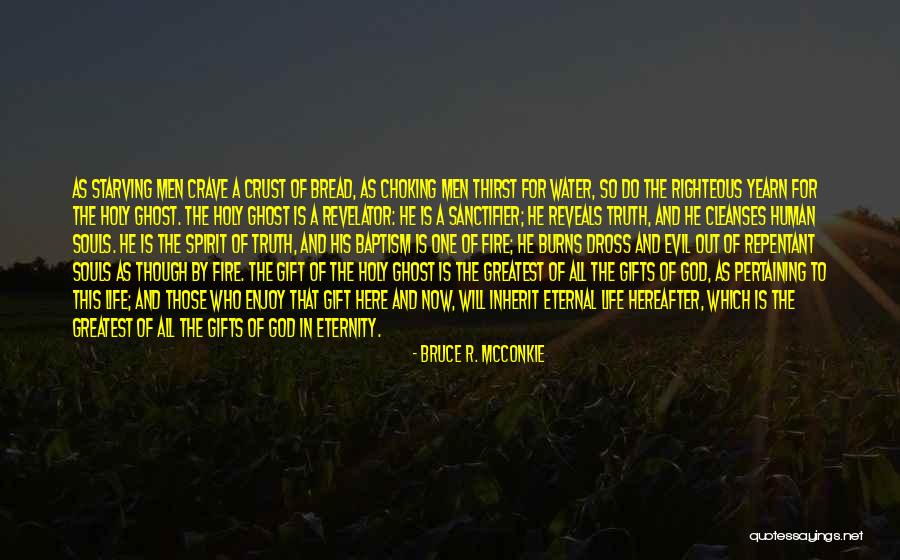 Gifts Of The Holy Spirit Quotes By Bruce R. McConkie