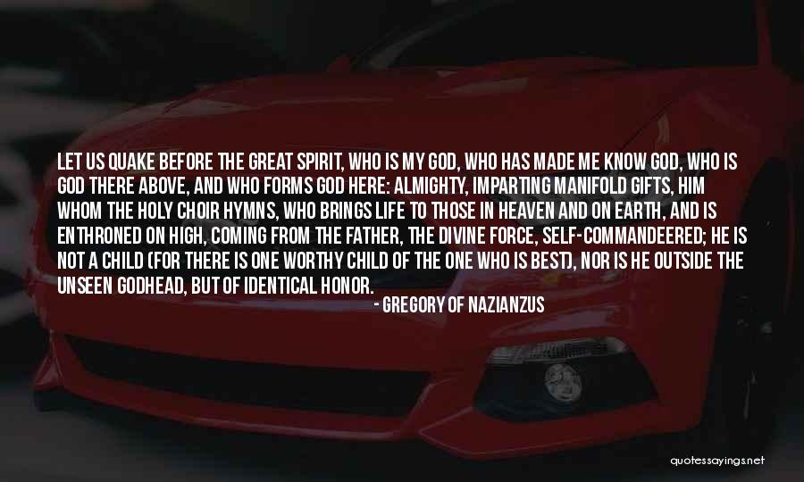 Gifts Of The Holy Spirit Quotes By Gregory Of Nazianzus