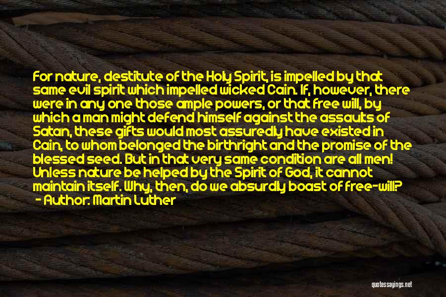 Gifts Of The Holy Spirit Quotes By Martin Luther