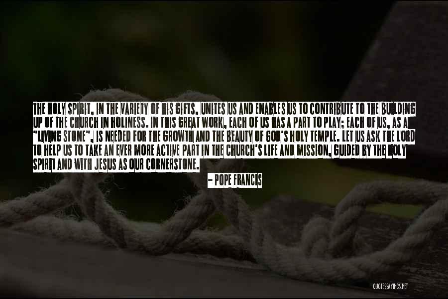 Gifts Of The Holy Spirit Quotes By Pope Francis Gifts Of The Holy Spirit Quotes By Pope Francis