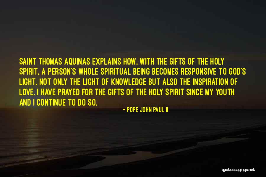 Gifts Of The Holy Spirit Quotes By Pope John Paul II