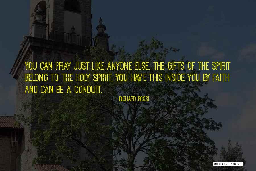 Gifts Of The Holy Spirit Quotes By Richard Rossi