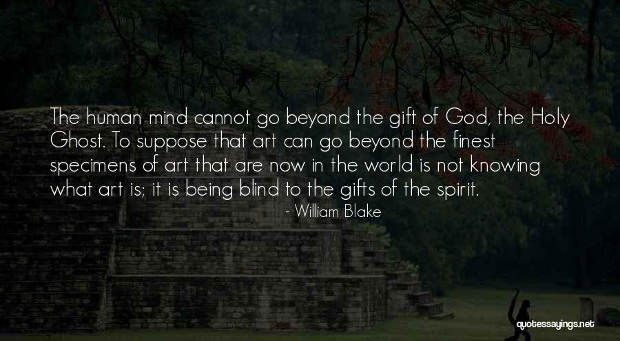 Gifts Of The Holy Spirit Quotes By William Blake