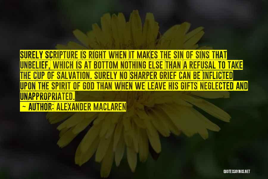 Gifts Of The Spirit Quotes By Alexander MacLaren