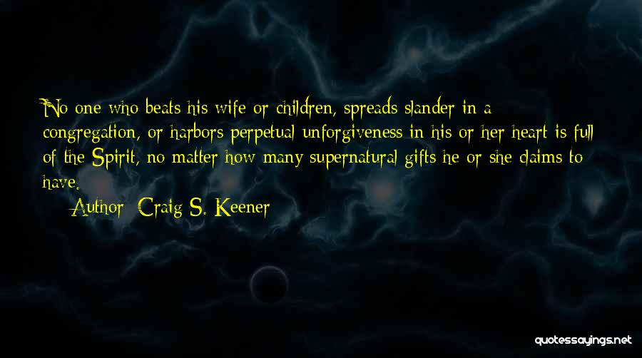 Gifts Of The Spirit Quotes By Craig S. Keener